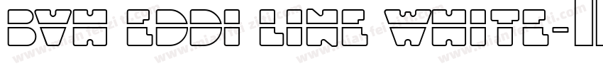 BVH Eddi Line White字体转换